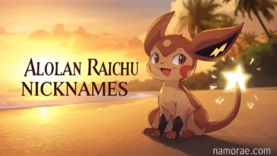 Alolan Raichu Nicknames